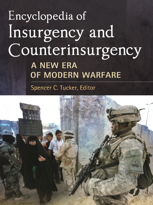 Title details for Encyclopedia of Insurgency and Counterinsurgency by Spencer C. Tucker - Available